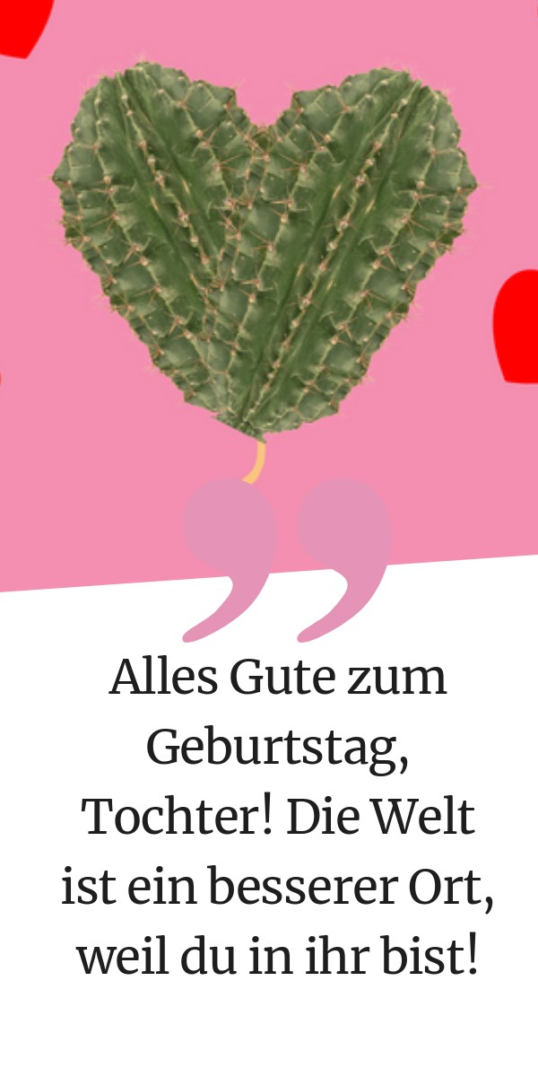 Geburtstagswünsche Tochter 125 Sprüche + 19 Bilder!