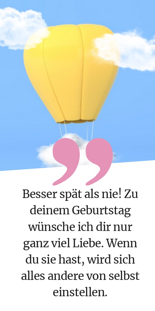 Geburtstagswünsche nachträglich 69 nachträgliche Sprüche