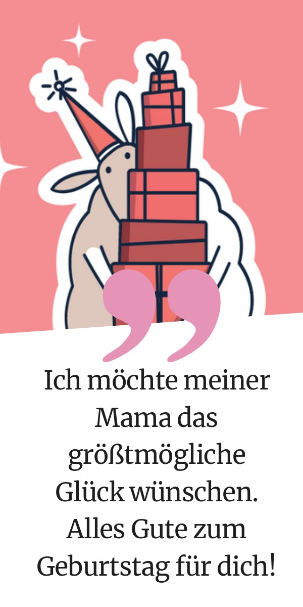Geburtstagswünsche Mama 77 Sprüche + 22 Bilder für Mutter