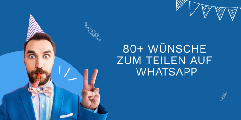 WhatsApp Geburtstagswünsche 80 Geburtstagssprüche + Bilder
